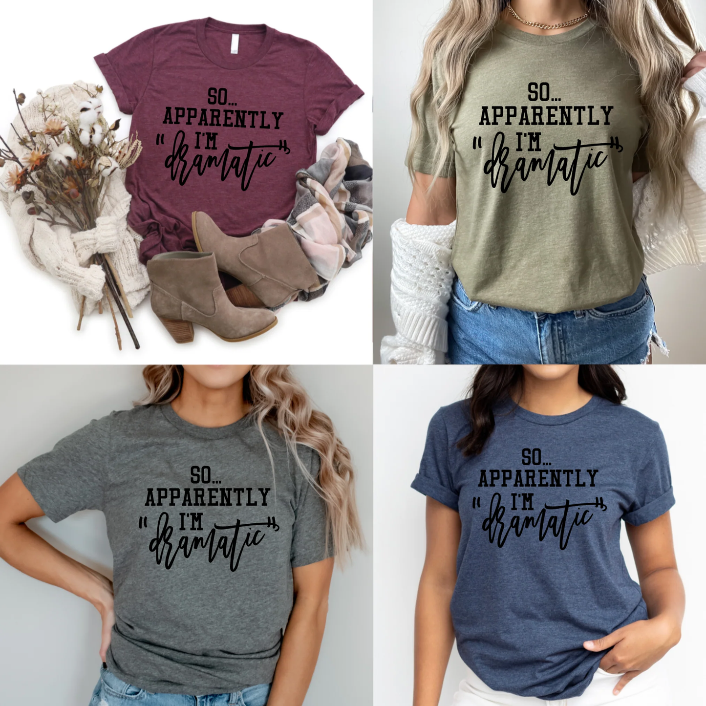 So.. Apparently I’m “Dramatic” Tee